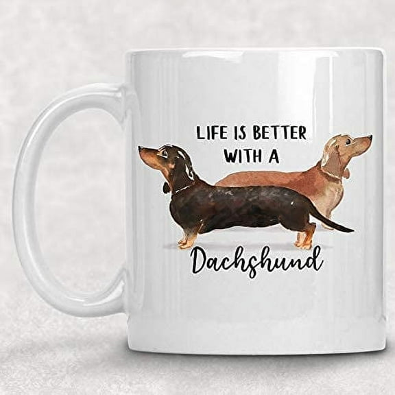 Watercolor Life is Better with a Dachshund Weiner Dog Mug Dog Lover Coffee Cup Gift for Her 11OZ, White