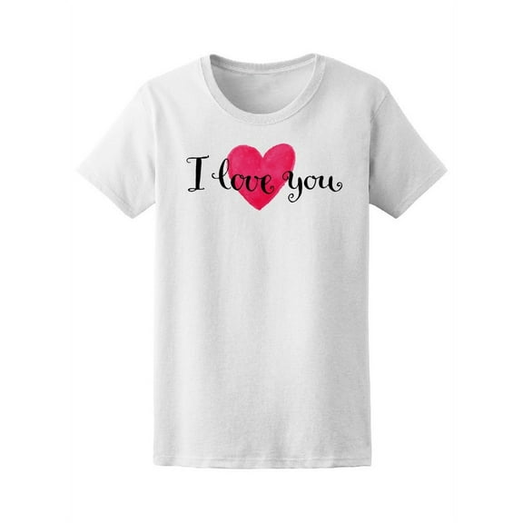 Watercolor Pink Heart I Love You Tee Women's -Image by Shutterstock