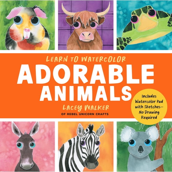 Watercolor This Book Learn to Watercolor Adorable Animals: 20 Step-By-Step Beginner-Friendly Lessons on Watercolor Paper, (Paperback)