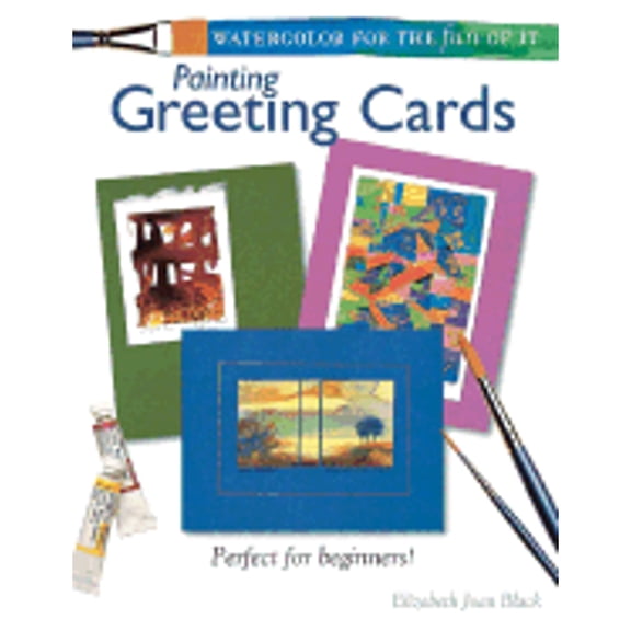 Pre-Owned Watercolor for the Fun of It: Painting Greeting Cards (Paperback) 1581801939 9781581801934