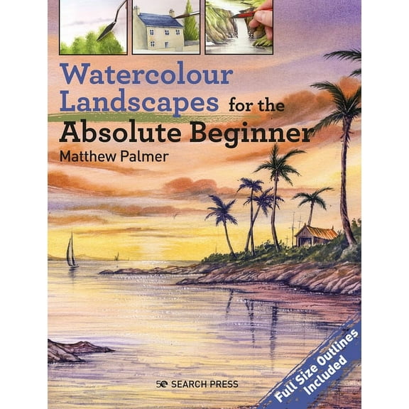 Absolute Beginner Art Watercolour Landscapes for the Absolute Beginner, (Paperback)