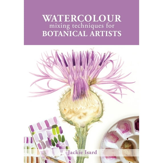 Watercolour Mixing Techniques for Botanical Artists (Paperback)
