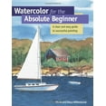 thumbnail image 1 of Pre-Owned Watercolor for the Absolute Beginner: A Clear and Easy Guide to Successful Painting (Paperback) 1581803419 9781581803419, 1 of 1