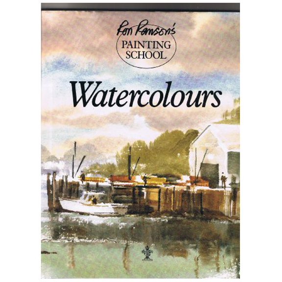 Pre-Owned Watercolours (Ron Ranson's Painting School) (Hardcover) 1860191762 9781860191763