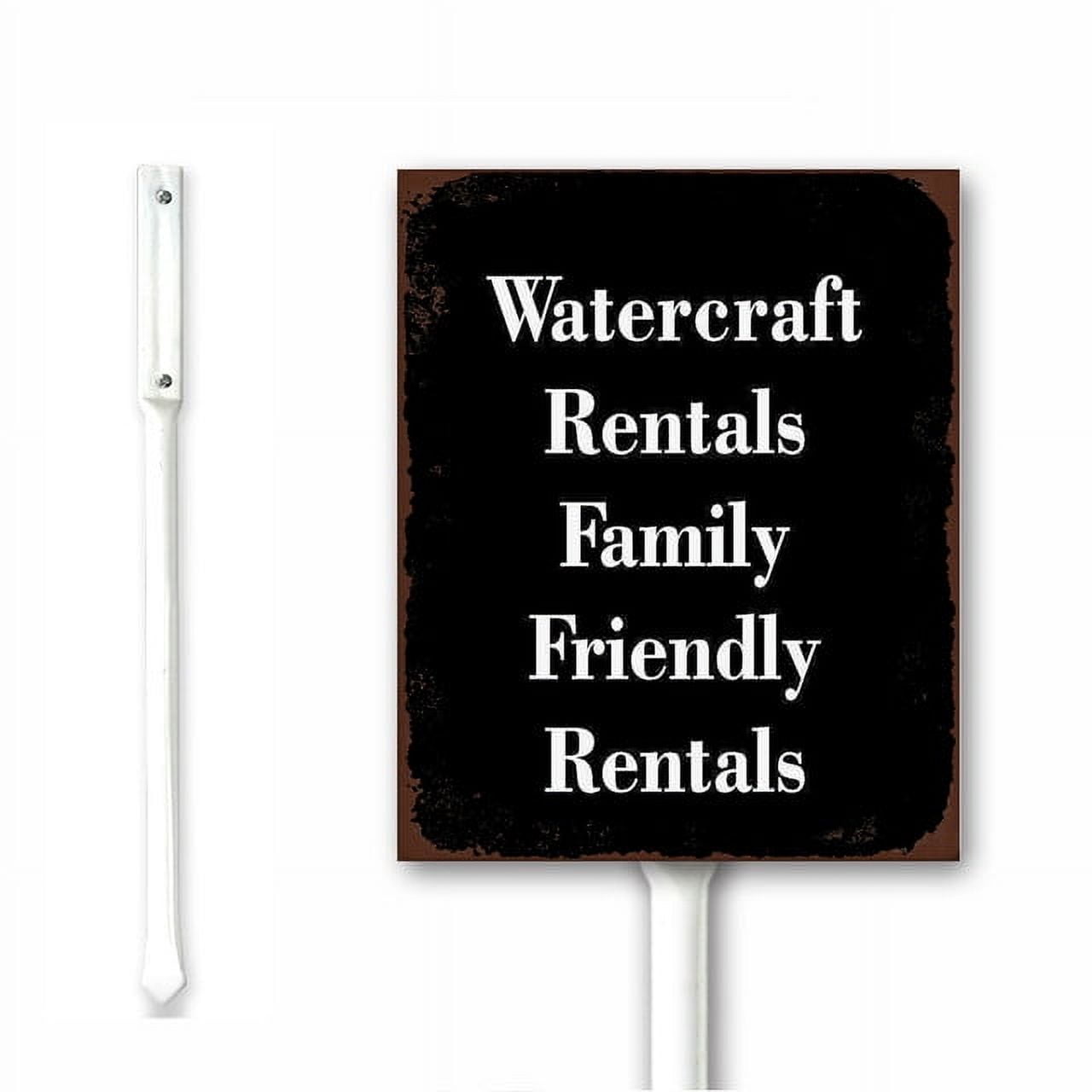 Watercraft Rentals - Family-Friendly Rentals Black Yard Sign With Stake ...