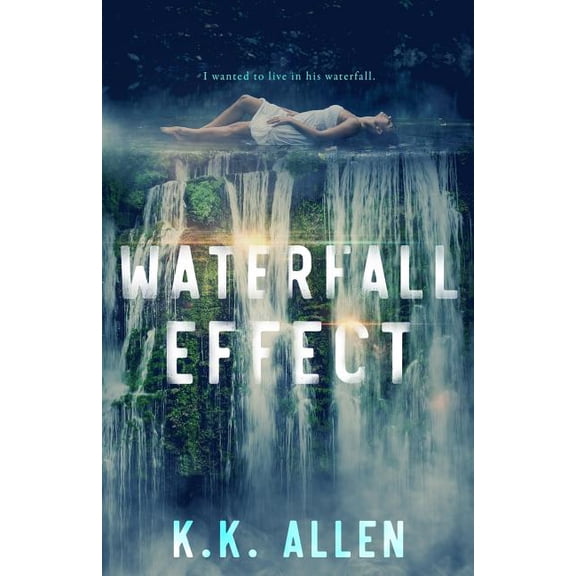 Waterfall Effect (Paperback) by K K Allen