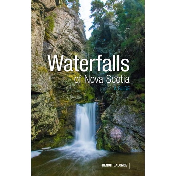 Waterfalls of nova scotia : a guide: 9781773100227
