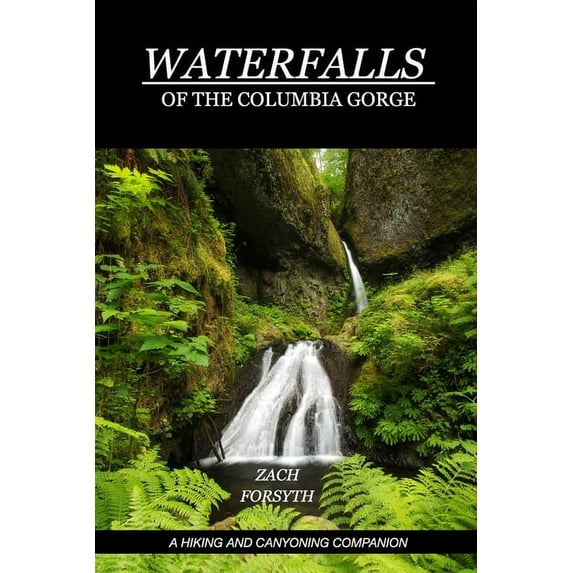Waterfalls of the Columbia Gorge (Paperback)