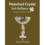 Waterford Crystal - Irish Brilliance (Paperback)