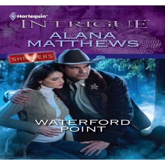 Waterford Point (Shivers (Intrigue)) (Unknown) 0373695381 9780373695386