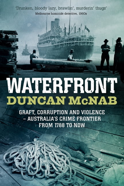 Waterfront - by Duncan McNab (Paperback)