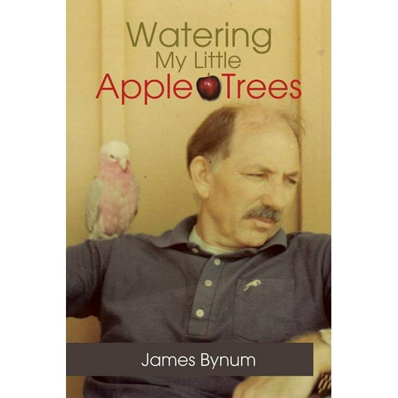 Watering My Little Apple Trees (Paperback)