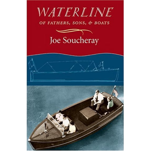 Pre-Owned Waterline: Of Fathers, Sons, and Boats (Paperback) 1567922147 9781567922141