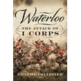 thumbnail image 1 of Waterloo: The Attack of I Corps, (Hardcover), 1 of 1