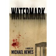Watermark Paperback by Michael Hewes