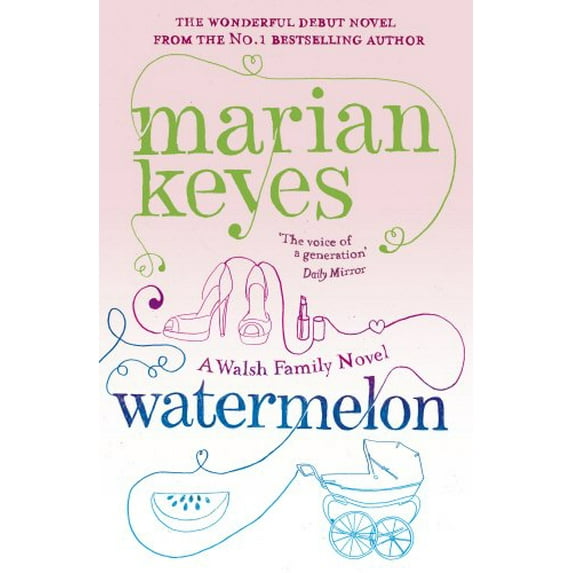 Pre-Owned Watermelon: A Walsh Family Novel (Paperback) 0099489988 9780099489986