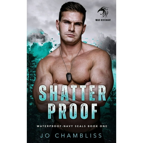 Waterproof Navy Seals Shatterproof: a Military Romance Thriller, Book 1, (Paperback)