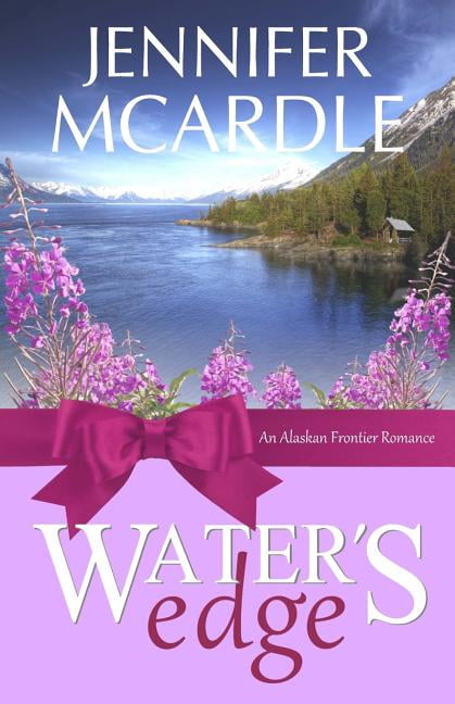 Alaskan Frontier Romance Water's Edge, Book 1, (Paperback)