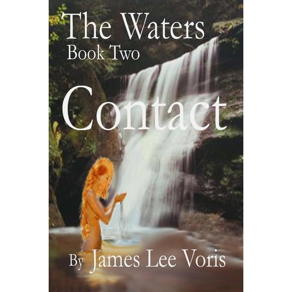 Waters: The Waters - Book 2 - Contact (Series #2) (Paperback)