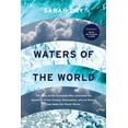 thumbnail image 1 of Waters of the World: The Story of the Scientists Who Unraveled the Mysteries of Our Oceans, Atmosphere, and Ice Sheets a, (Hardcover), 1 of 1