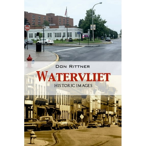 Watervliet Historic Images, (Paperback)