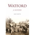 thumbnail image 1 of Watford: A History : A History (Paperback), 1 of 1