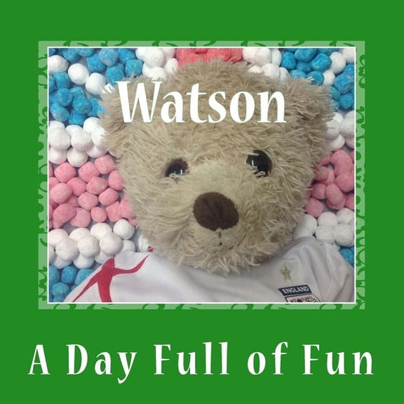 Watson: A Day Full of Fun, (Paperback)
