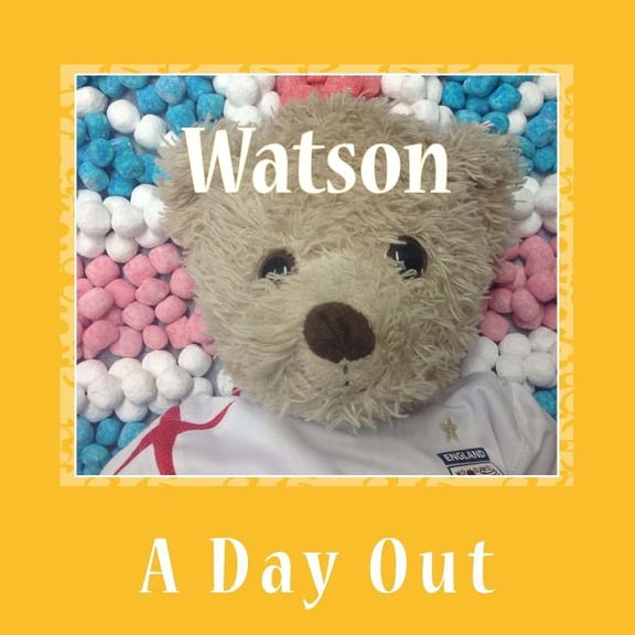 Watson: A Day Out, (Paperback)