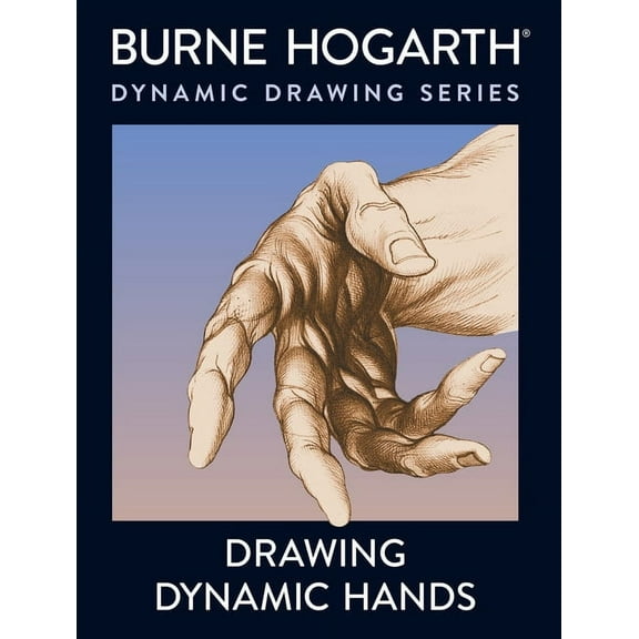 Watson-Guptill Drawing Dynamic Hands
