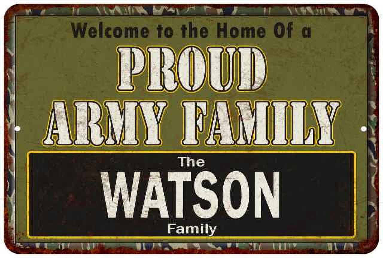 Watson Proud Army Family Gift 8x12 Metal Sign 208120023076 - Walmart.com