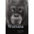 thumbnail image 1 of Pre-Owned Wattana: An Orangutan in Paris (Hardcover) 022616859X 9780226168593, 1 of 1