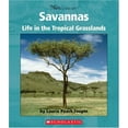 thumbnail image 1 of Pre-Owned Savannas: Life In The Tropical Grasslands (Biomes And Habitats) (Unknown) 0531123863 9780531123867, 1 of 1