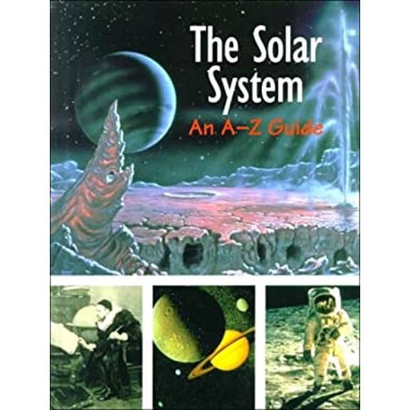 Pre-Owned The Solar System: An A-Z Guide (Library Binding) 0531117103 9780531117101