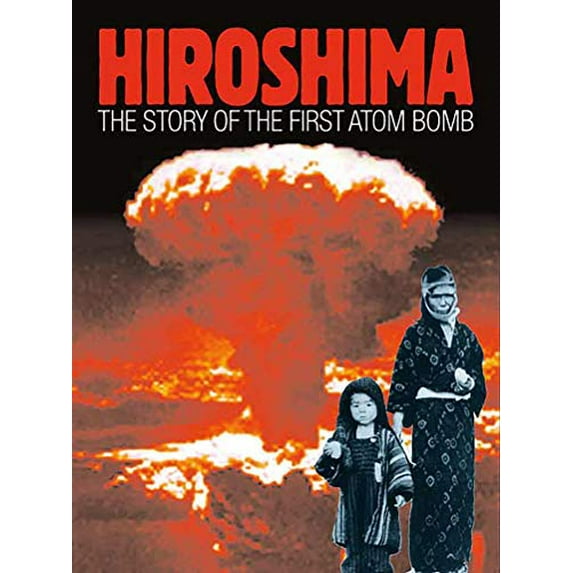 Pre-Owned Hiroshima: The Story of the First Atom Bomb (Hardcover) 0763622710 9780763622718