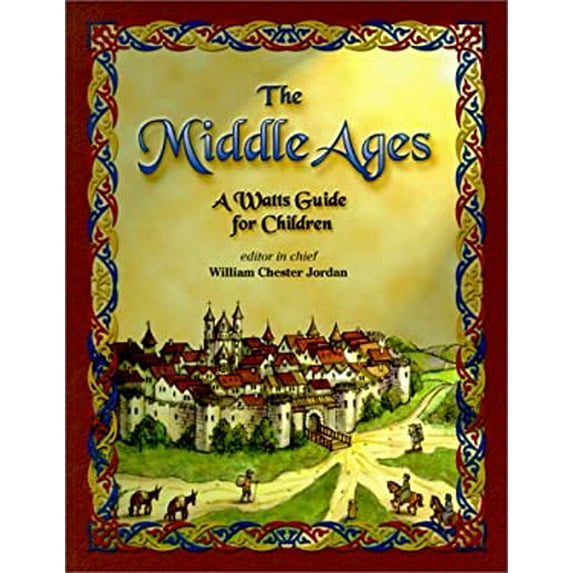 Pre-Owned The Middle Ages: A Watts Guide for Children (Reference) (Paperback) 0531164888 9780531164884