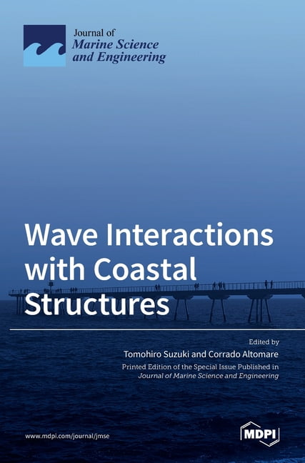 Wave Interactions with Coastal Structures, (Hardcover)