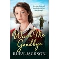thumbnail image 1 of Wave Me Goodbye, (Paperback), 1 of 1
