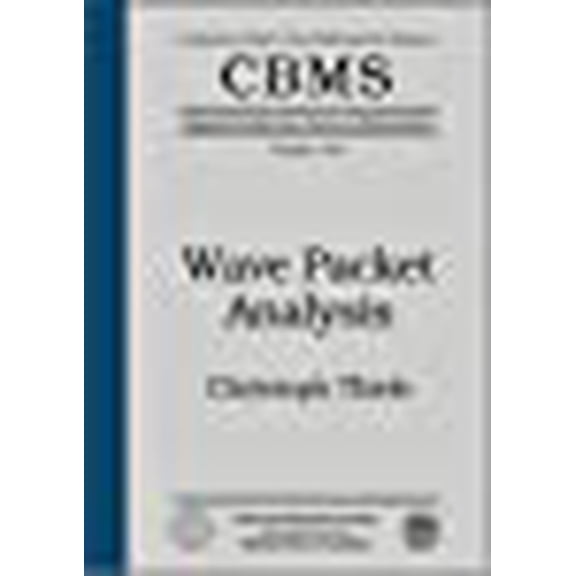 Wave Packet Analysis (CBMS Regional Conference Series in Mathematics)
