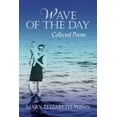 thumbnail image 1 of Wave of the Day : Collected Poems (Paperback), 1 of 1