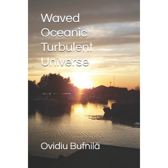 Waved Oceanic Turbulent Universe, (Paperback)