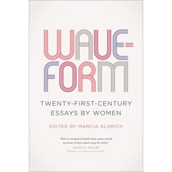 Pre-Owned Waveform: Twenty-First-Century Essays by Women