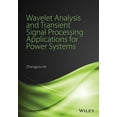 thumbnail image 1 of Wavelet Analysis and Transient Signal Processing Applications for Power Systems, (Hardcover), 1 of 1