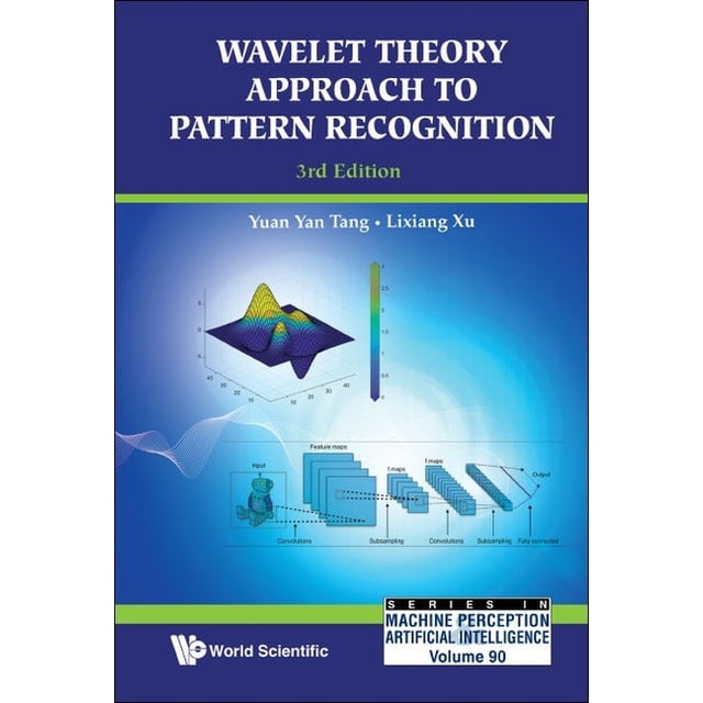 Wavelet Theory Approach to Pattern Recognition (3rd Edition ...