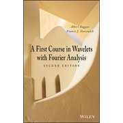 A First Course in Wavelets with Fourier Analysis, Hardcover