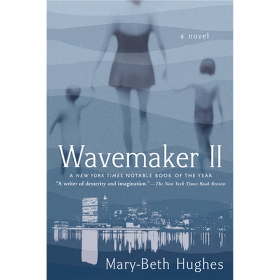 Wavemaker II (Paperback) by Mary-Beth Hughes