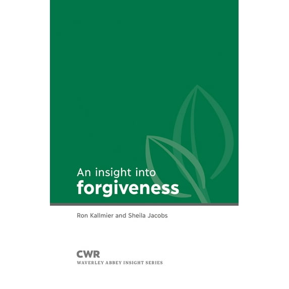 Waverley Abbey Insight: Insight Into Forgiveness (Paperback)