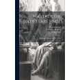 thumbnail image 1 of Waverly, or, Sixty Years Since: A Dramatic Romance in Three Acts (Hardcover), 1 of 1