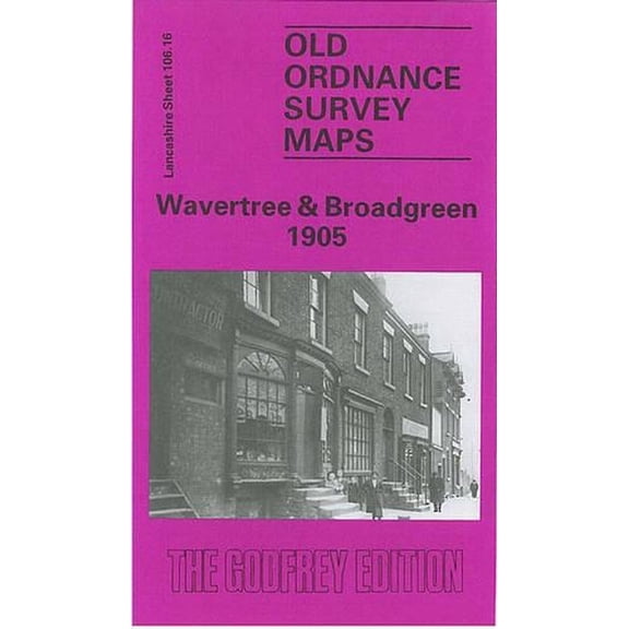 Wavertree and Broadgreen 1905