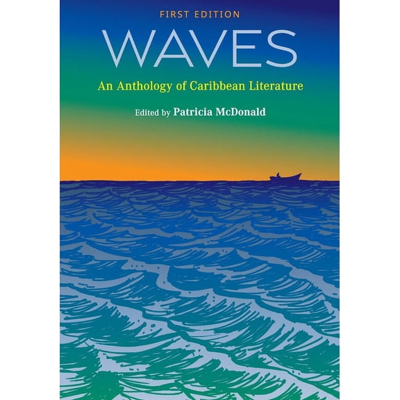 Waves: An Anthology of Caribbean Literature, (Paperback)