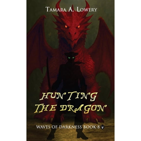 Waves of Darkness Hunting the Dragon: Waves of Darkness Book 8, Book 8, (Paperback)